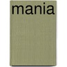 Mania door Wentworth M. Johnson
