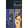 Maude door Suzanne Jacob