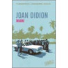 Miami by Joan Didion