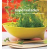 Supersalades