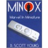 Minox door D. Scott Young