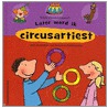 Later word ik ... circusartiest