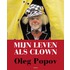 Oleg Popov mijn leven als clown