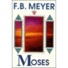 Moses door Frederick Brotherton Meyer
