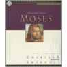 Moses door Charles Swindoll