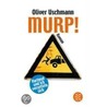 Murp! by Oliver Uschmann