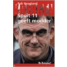 Spuit 11 geeft modder by R. Hoogland
