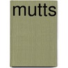 Mutts door Lynn M. Stone