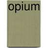 Opium by Barbara Hodgson