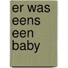 Er was eens een baby