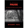 Pause by Stuart Fail