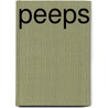 Peeps door Miriam T. Timpledon
