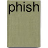 Phish by Parke Puterbaugh