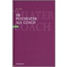 De psychiater als coach door J. Pols