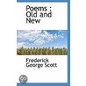 Poems door Frederick George Scott