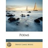 Poems door Ernest James Myers