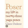Poser door Claire Dederer