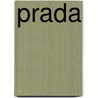 Prada by Patrizio Bertelli