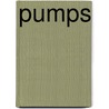 Pumps by William Forsthoffer