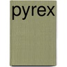 Pyrex by Barbara E. Mauzy