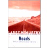 Roads door Larry McMurtry
