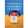 Handleiding en tips voor reisleiders by Koen Peeters