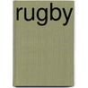 Rugby door Matthew Holbeche Bloxam