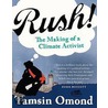 Rush! door Tamsin Omond