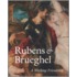 Rubens and Breughel