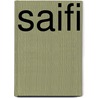 Saifi by Miriam T. Timpledon