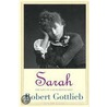 Sarah door Robert Gottlieb