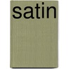 Satin by Miriam T. Timpledon