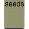 Seeds by Ann Leonard
