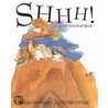Shhh! by Sally Grindley