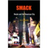 Smack by Eric C. Schneider