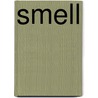 Smell door Judy Wearing
