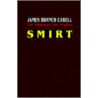 Smirt door James Branch Cabell