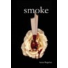 Smoke door Anna Beguine