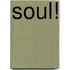 Soul!