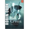 Crisis door Robin Cook