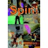 Spin! door Kim R. Holston
