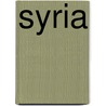 Syria door Marius Kociejowski