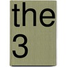 The 3 by Debra Anne Ross Lawrence