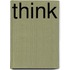 Think