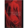 Three by Noelle Mack