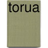Torua door Miriam T. Timpledon
