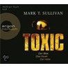 Toxic by Mark T. Sullivan