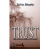 Trust door Sylvia Murphy