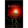 Umbra by Christine A. Bianchi