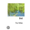 Uriel by Percy MacKaye